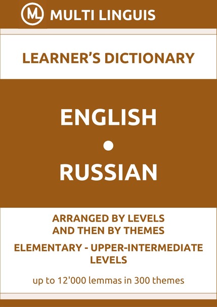 English-Russian (Level-Theme-Arranged Learners Dictionary, Levels A1-B2) - Please scroll the page down!
